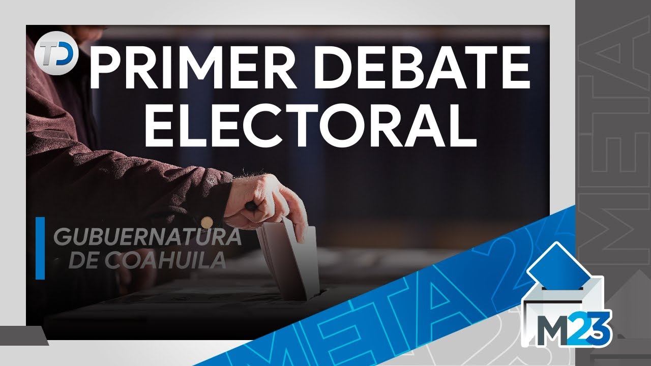 #EnDirecto Primer debate electoral de candidatos a la gubernatura de Coahuila