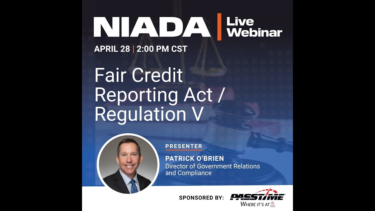 NIADA Webinar: Fair Credit Reporting Act / Regulation V