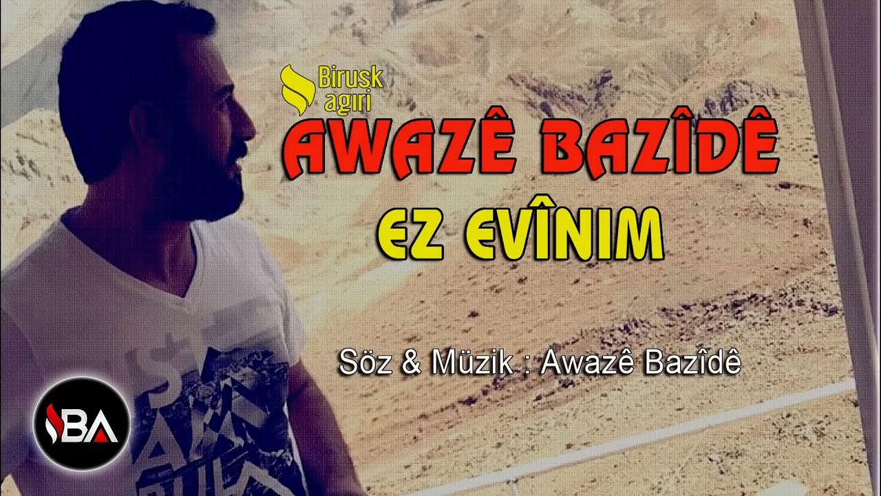 AWAZE BAZİDE - EZ EVİNIM 2017 [Official Music]