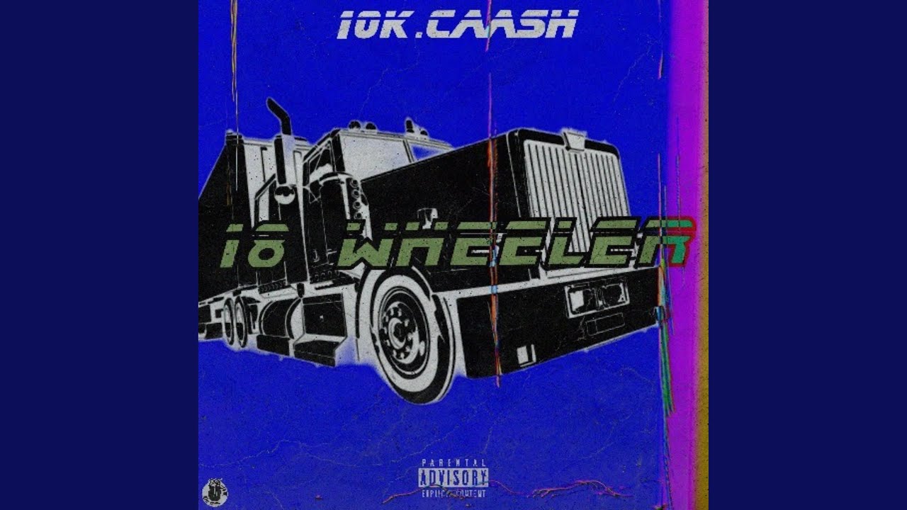 18 Wheeler (I'm so Loaded)