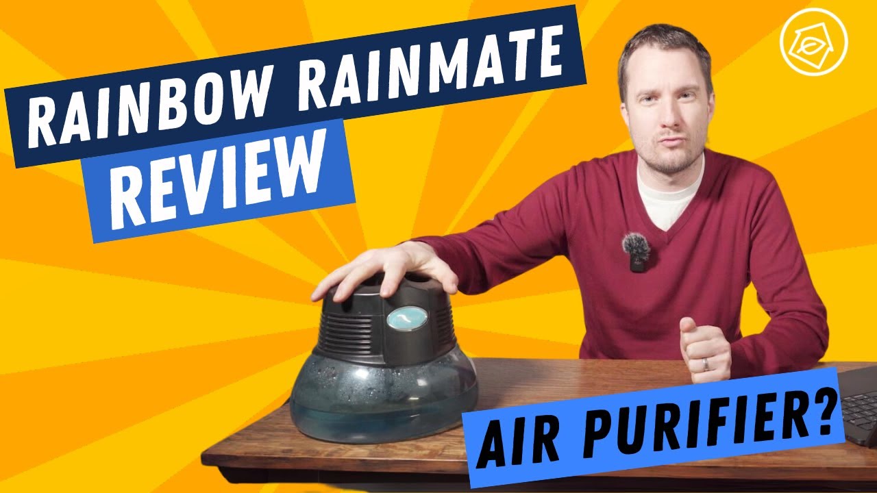 Обзор Rainbow Rainmate — «Очиститель воздуха» — стоит ли он того?