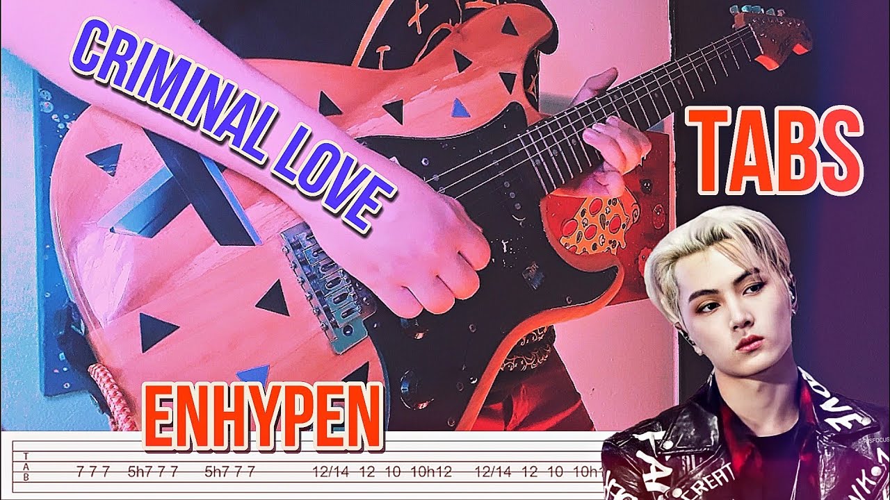 ENHYPEN - CRIMINAL LOVE (Guitar Cover WITH TABS)