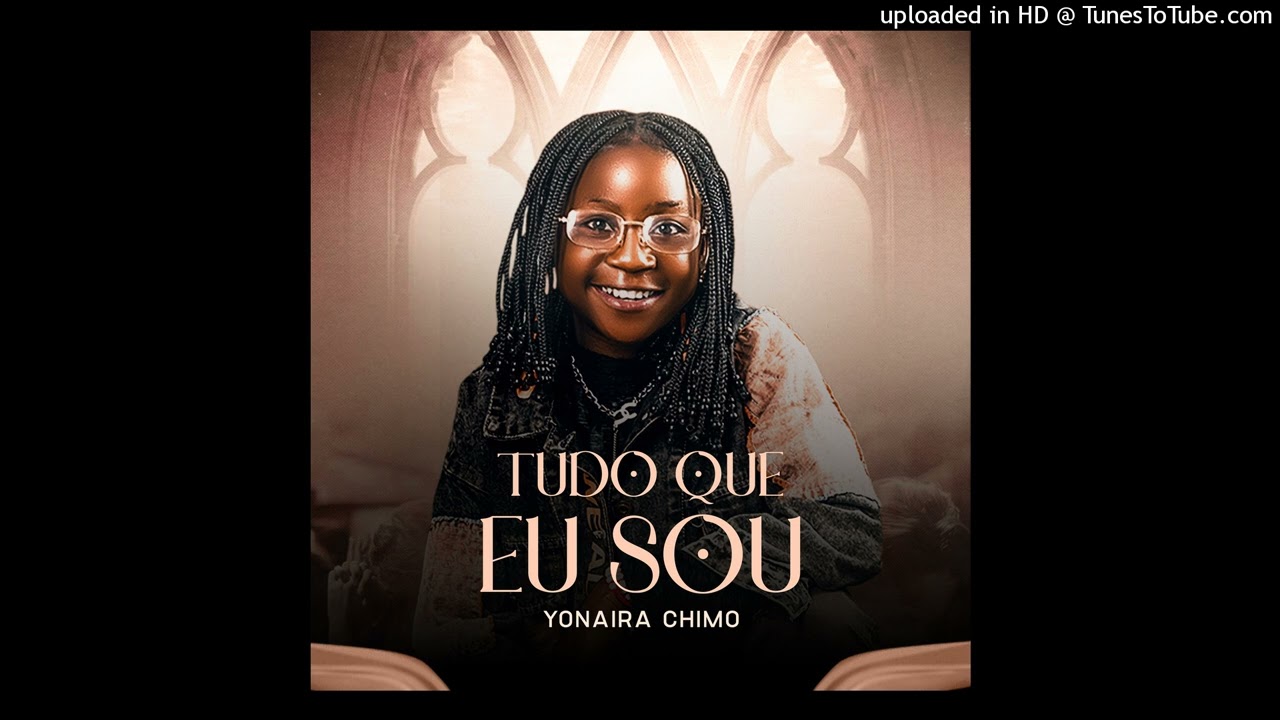 Tudo que eu sou...Yonaira Chimo