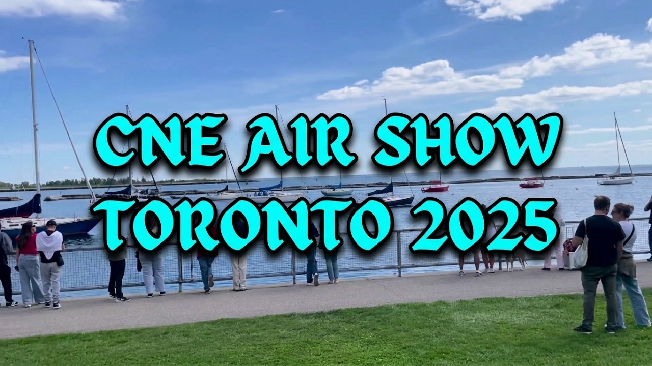 Sky High Thrills at CNE Air Show 2025 | MUST-WATCH Moments!
