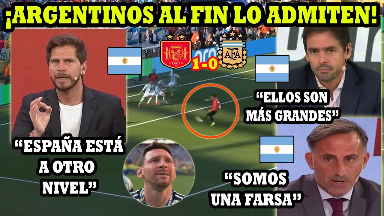 THEY ADMIT IT! ARGENTINE PRESS SURRENDERS to SPAIN'S SUPERIORITY vs ARGENTINA 1-0