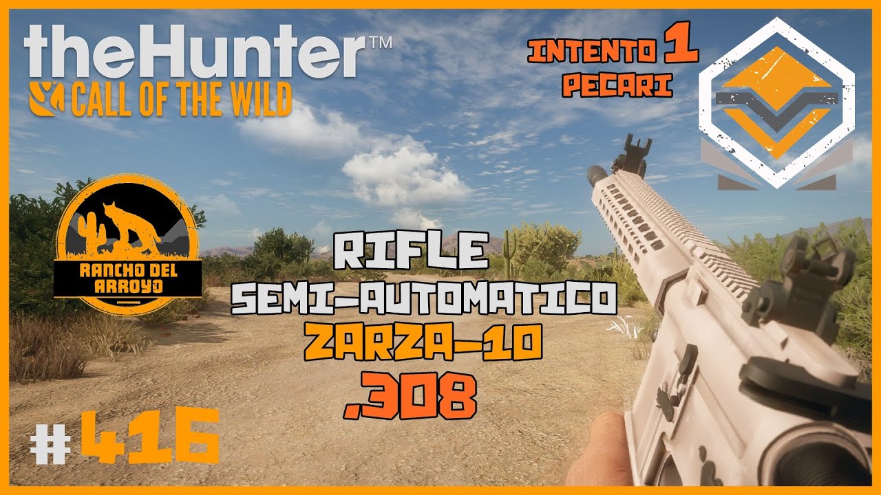 🦌theHunter: CotW #416 | PROBANDO EL ZARZA-10 .308 SEMI-AUTOMÁTICO - PECARÍ DIAMANTE | Español