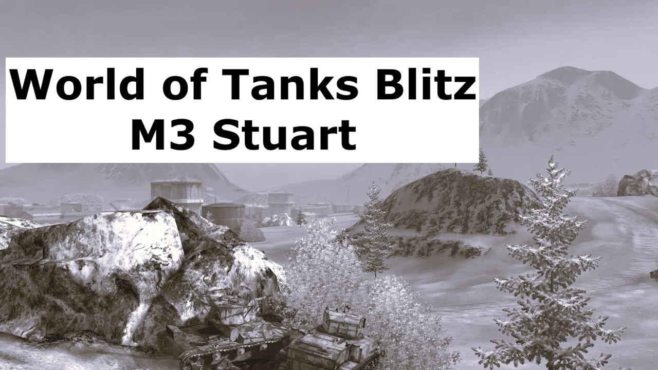 M3 Stuart   World of Tanks Blitz