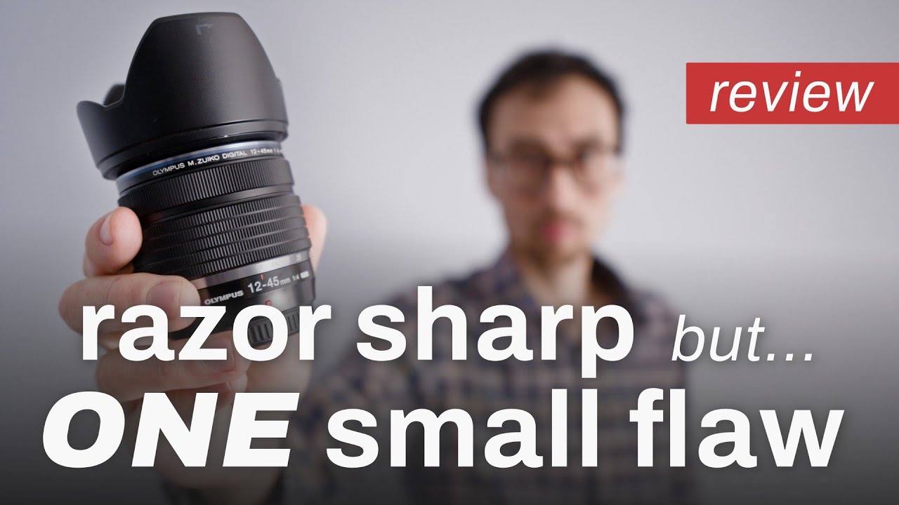 Olympus 12-45mm f/4 PRO Review with Sharpness Tests