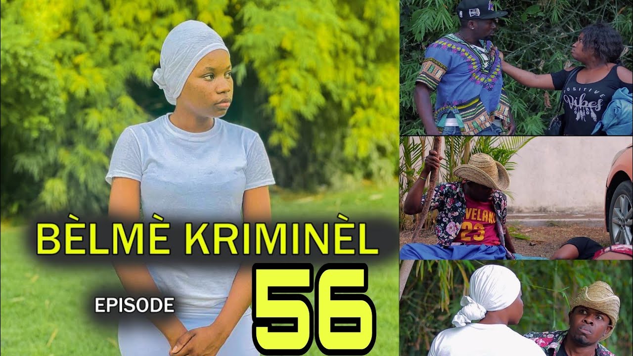BÈLMÈ KRIMINÈL EPIZOD 56 ZOMBI A LAGE MINI SERI  NOUVO FEYTON 2024