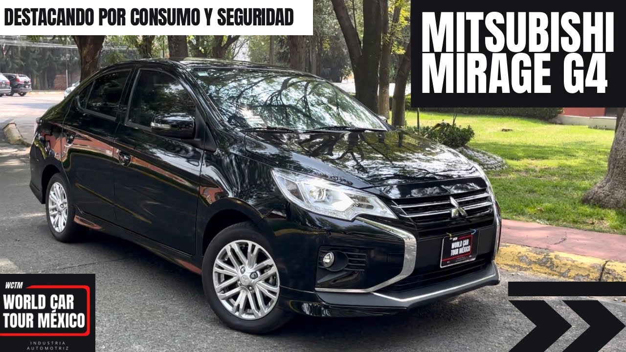 Mitsubishi Mirage G4 2025 - ¡El sedan mas rendidor y seguro!