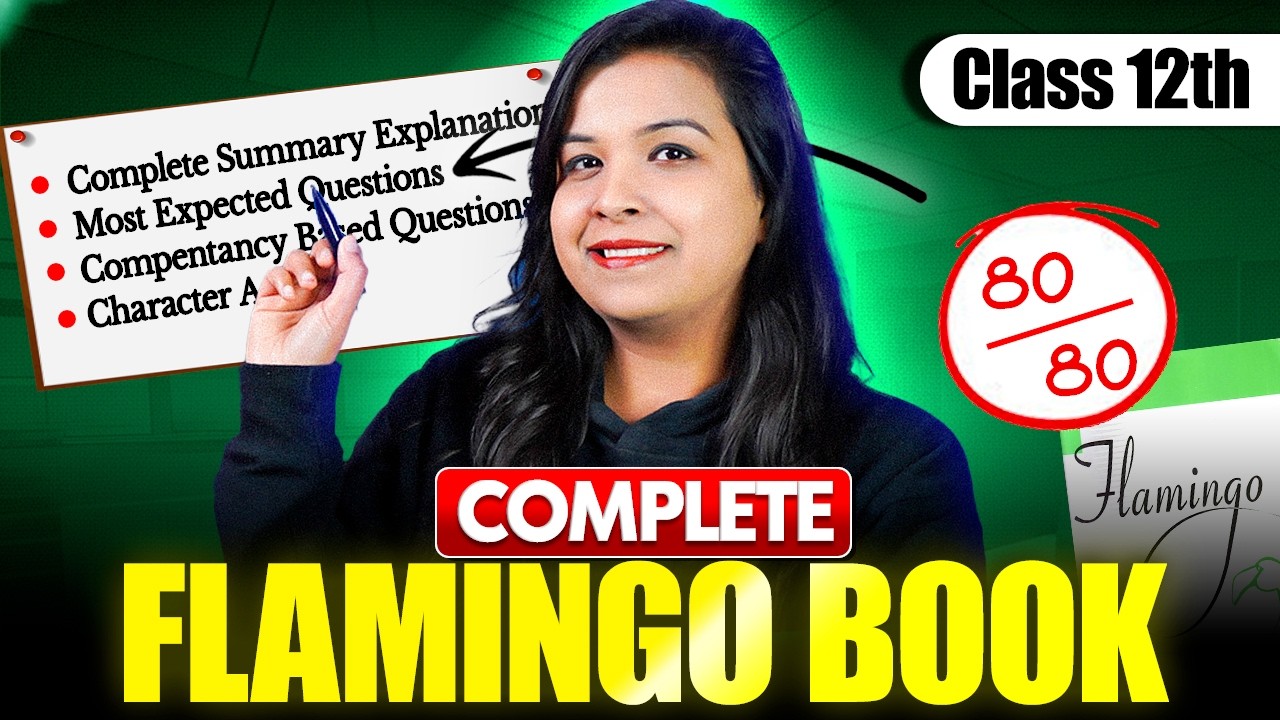 Class 12 English 🔥 | Flamingo in One Shot | Final Revision | Anushka Maam