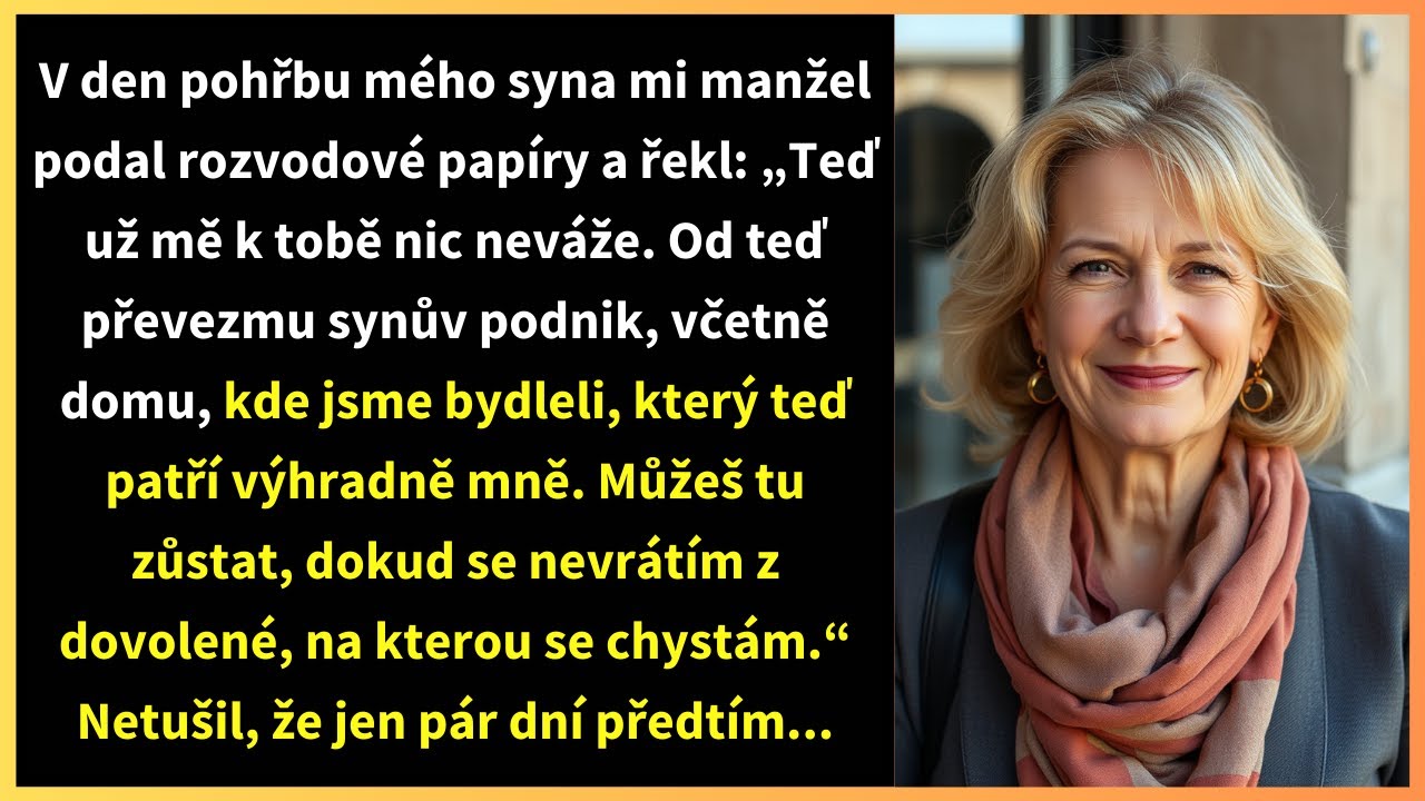 V den pohřbu mi manžel podal rozvodový list a řekl: „Už s tebou nemám nic společného. Odteď…“