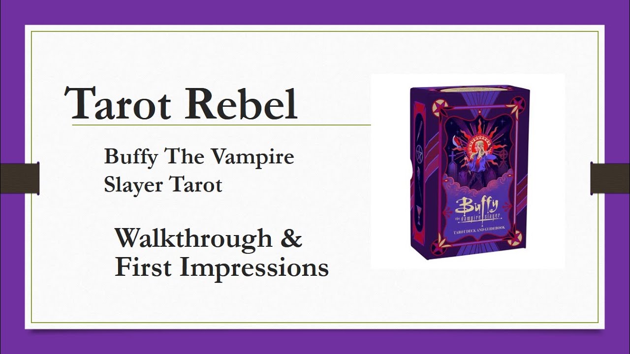 Buffy The Vampire Slayer Tarot | Walkthrough & First Impressions