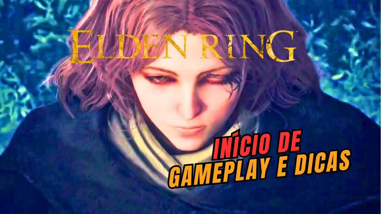 Elden Ring - início de gameplay e dicas básicas