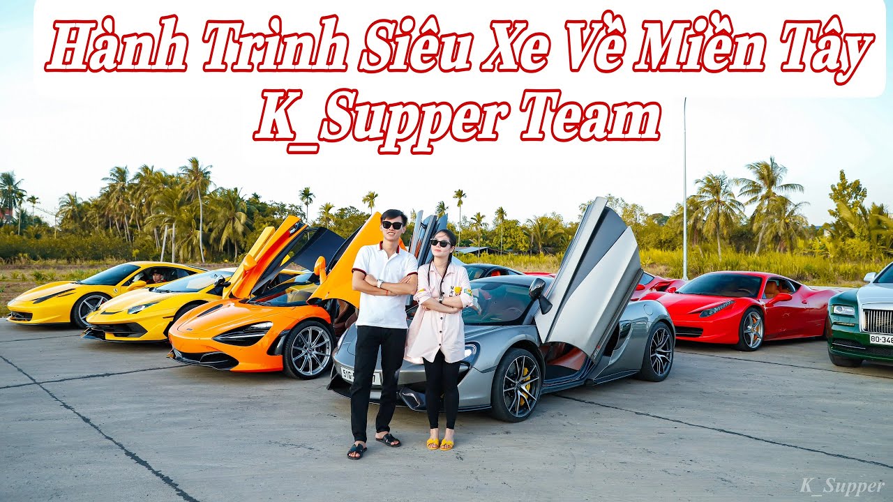 P2 | Siêu Xe Về Miền Tây | K_Supper Team 2022 | Bến Tre - Châu Đốc