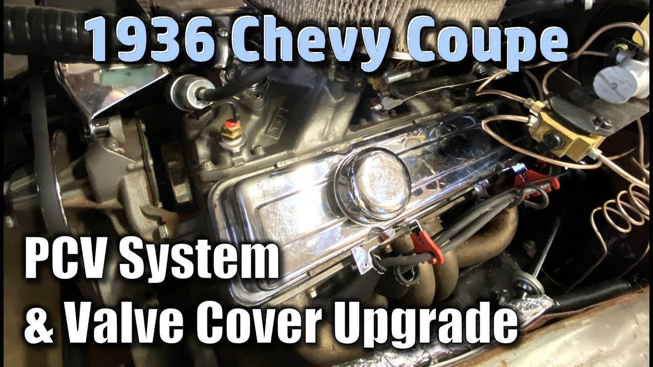 PCV System Install On My 1936 Chevy Coupe SBC 350 And Preventing A Possible Engine Fire
