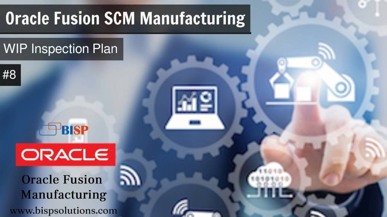 План инспекции незавершённого производства Oracle Fusion SCM Manufacturing | Работа Oracle Manufa...