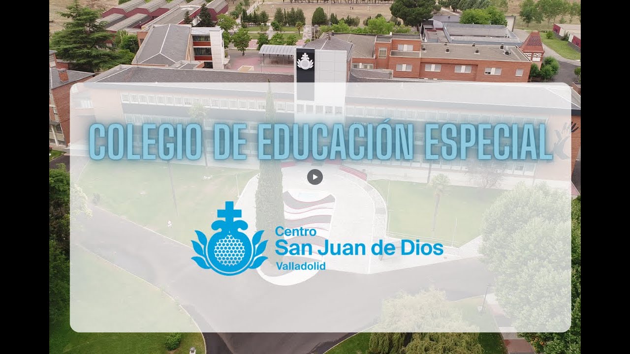 Colegio de Educación Especial San Juan de Dios Valladolid