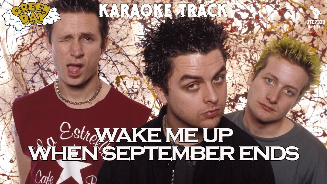 Green Day | Wake Me Up When September Ends (HQ Karaoke)