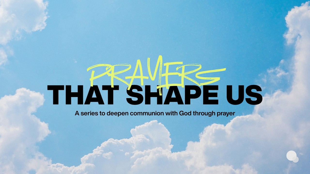 Humility and Prayer | Prayer that Shape Us