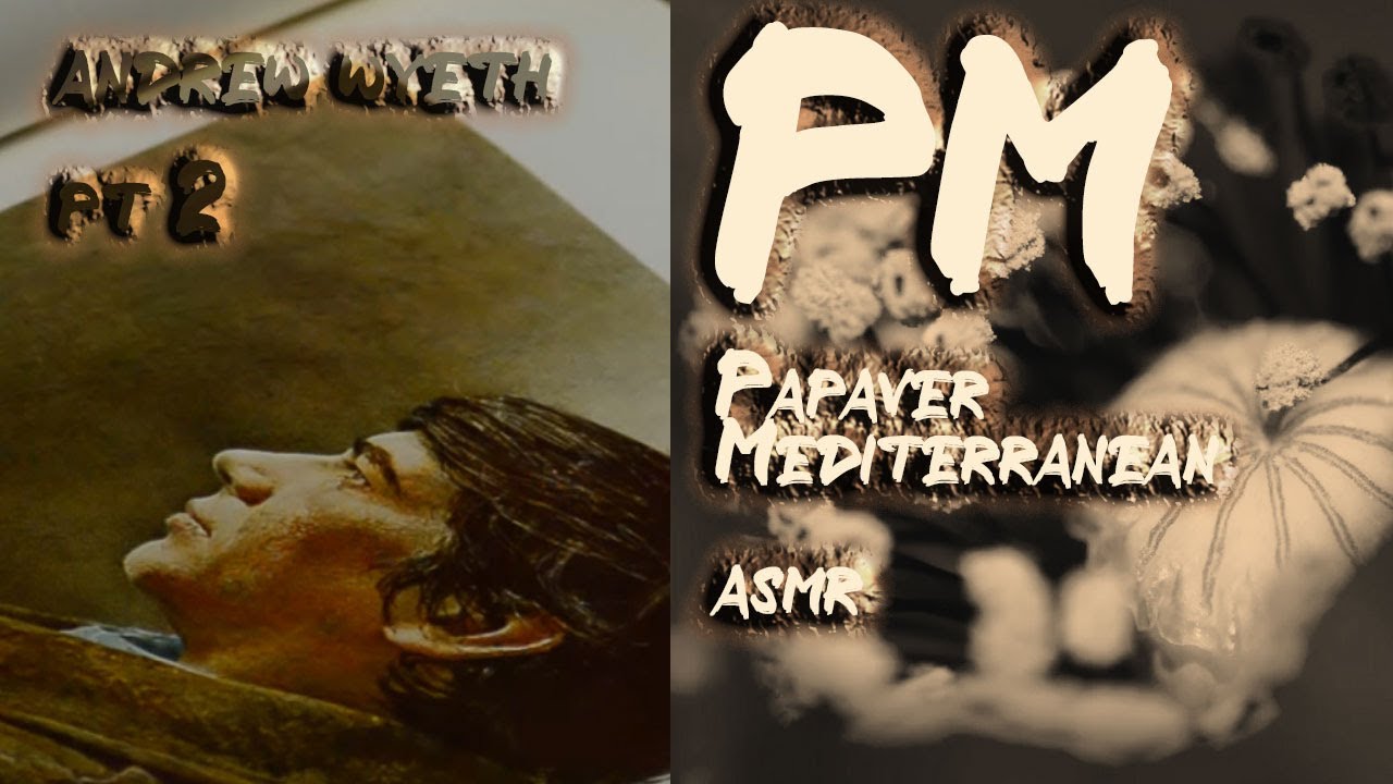 Midnight Whisper ASMR with Artist Andrew Wyeth