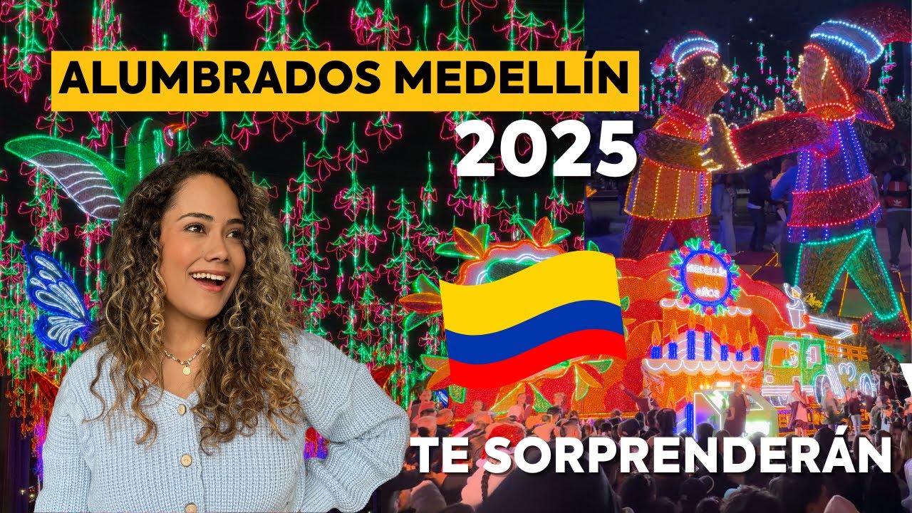 Así son ALUMBRADOS de MEDELLÍN 2025 🇨🇴 Los más hermosos de COLOMBIA en NAVIDAD🎄