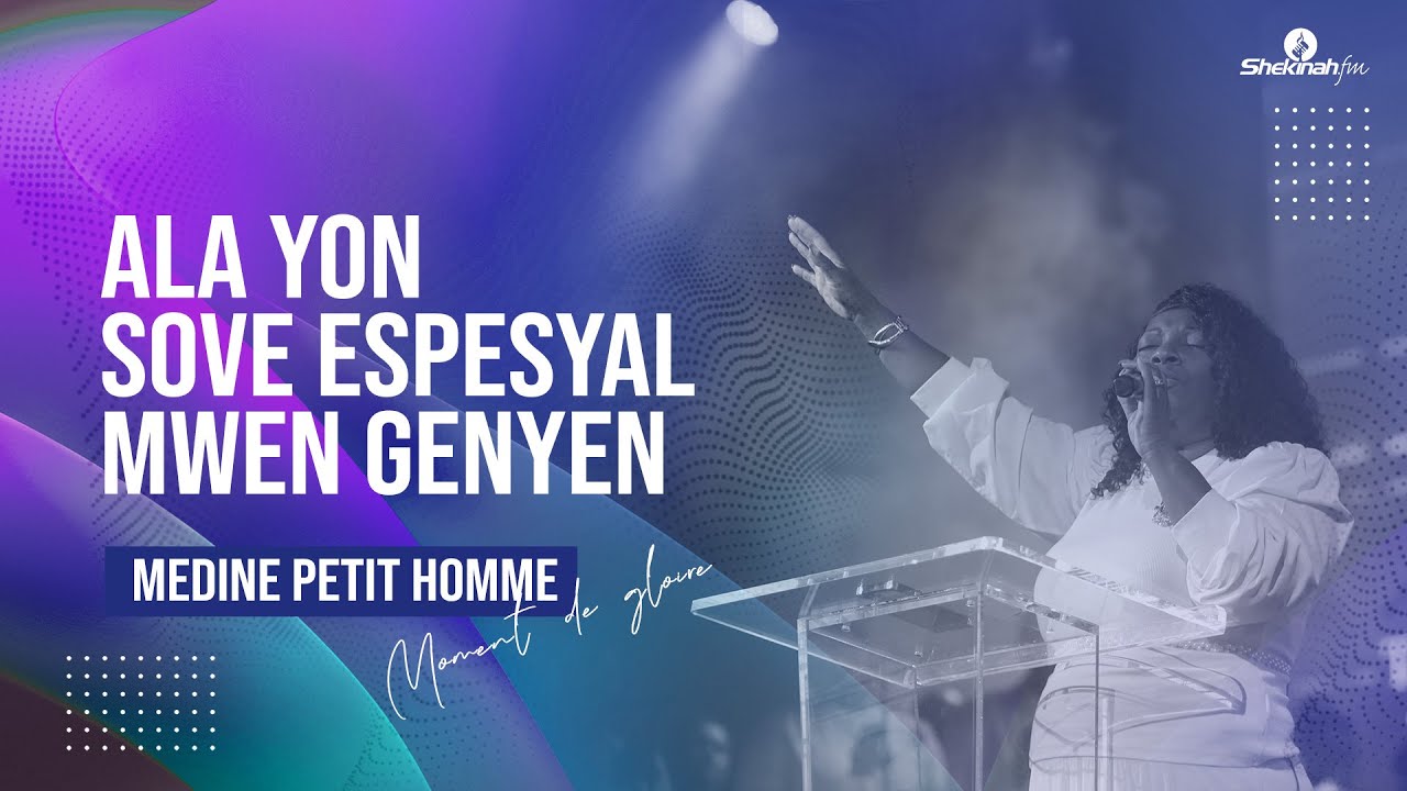Ala Yon Sove Espesyal Mwen Genyen | Medine Petit Homme | 40 jour de jeune 2022