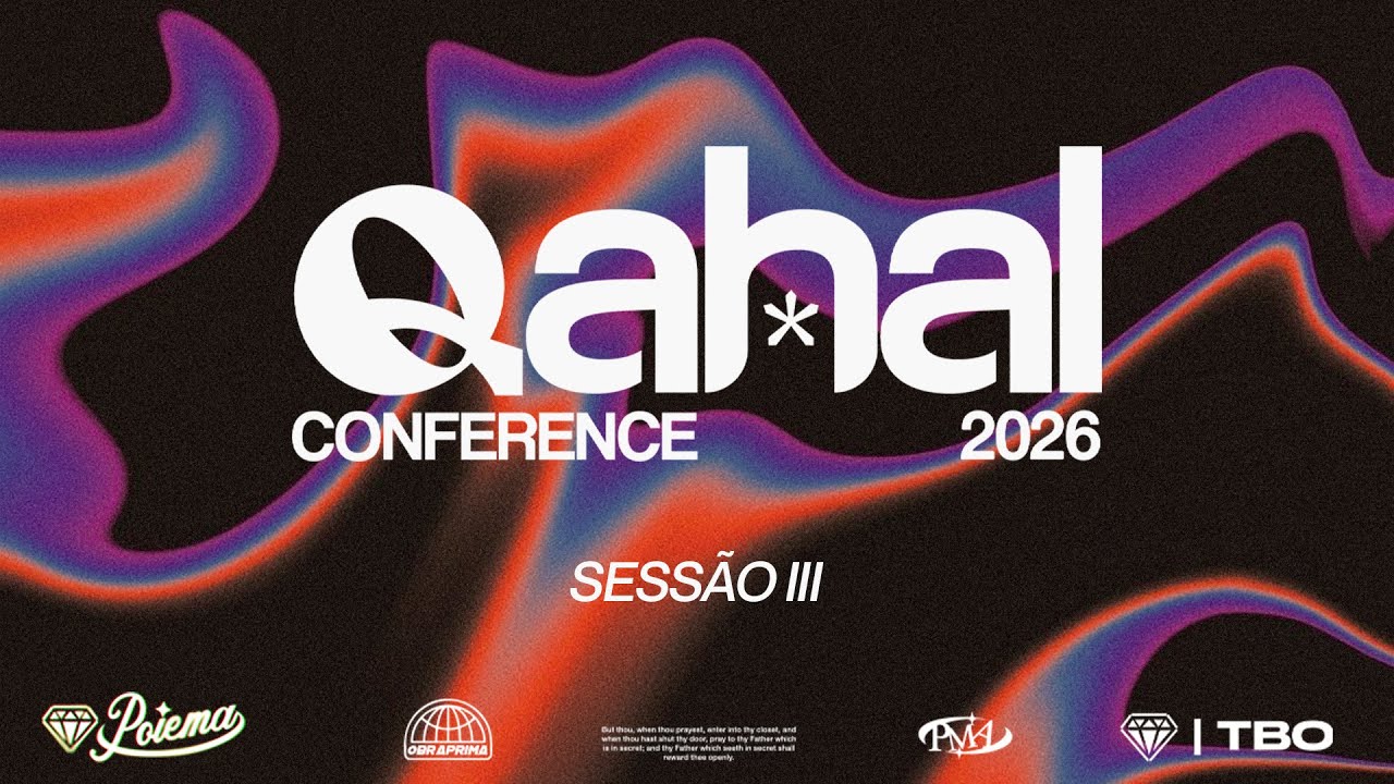 Qahal Conference | Sessao  3