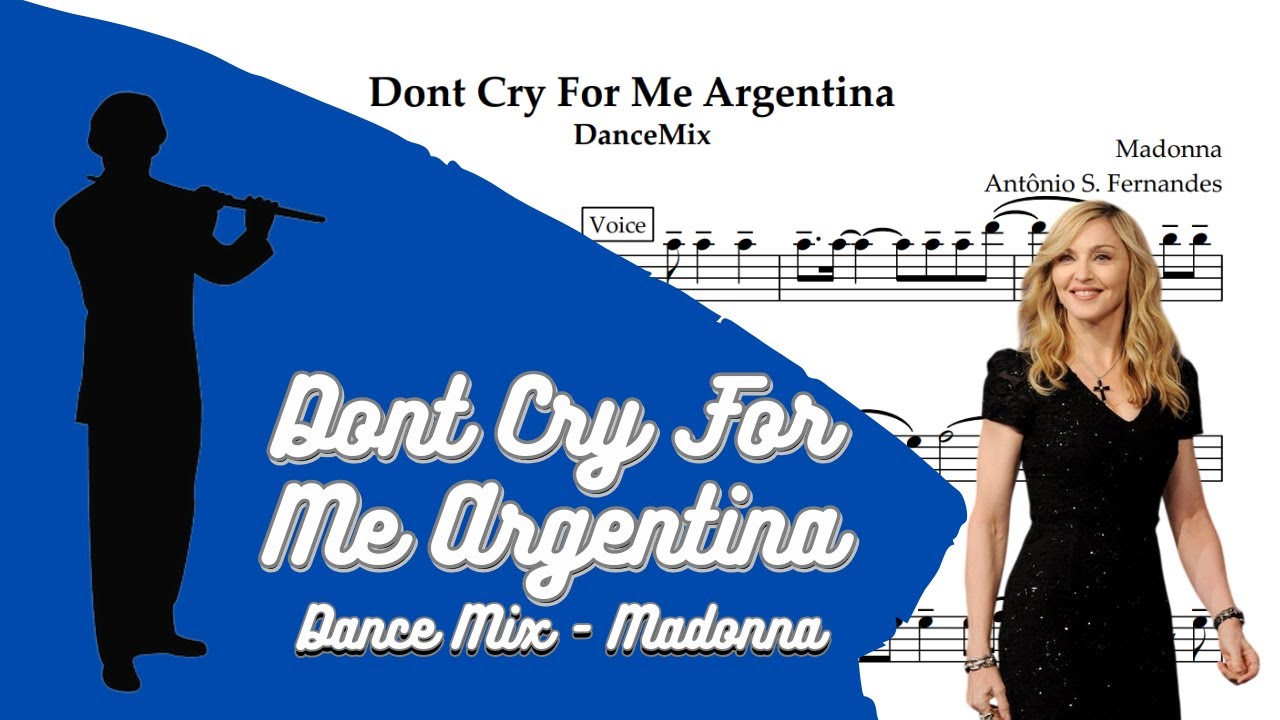 Dont Cry For Me Argentina - DanceMix [SheetMusic] Flute PlayAlong