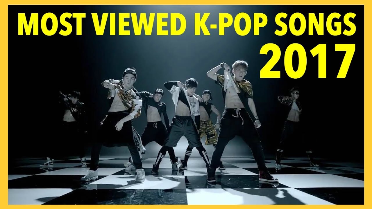 [TOP 100] MOST VIEWED K-POP SONGS • JUNE 2017