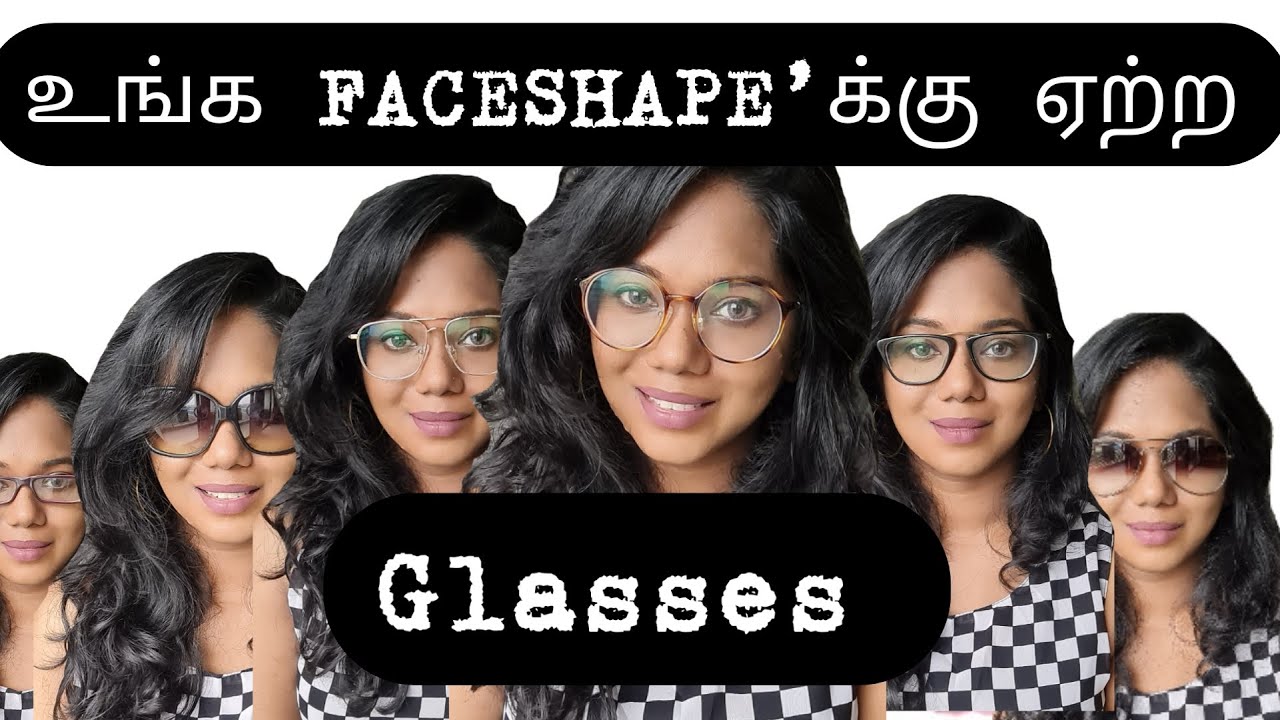 Glasses for your Face shape in Tamil | Preet LifeStylist