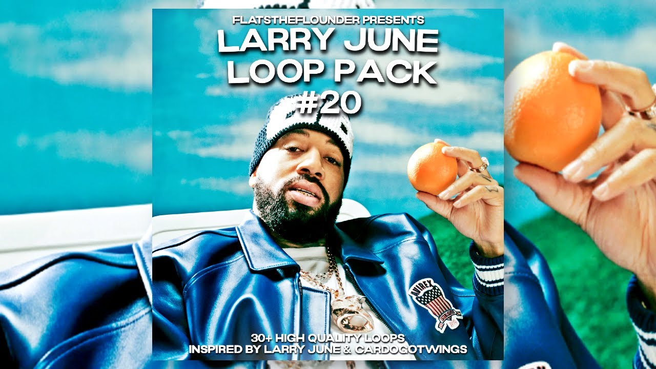 [FREE] Larry June Loop Pack #20 | 30+ Loops Inspired By Larry June & Cardo | Includes 8 Drum Loops