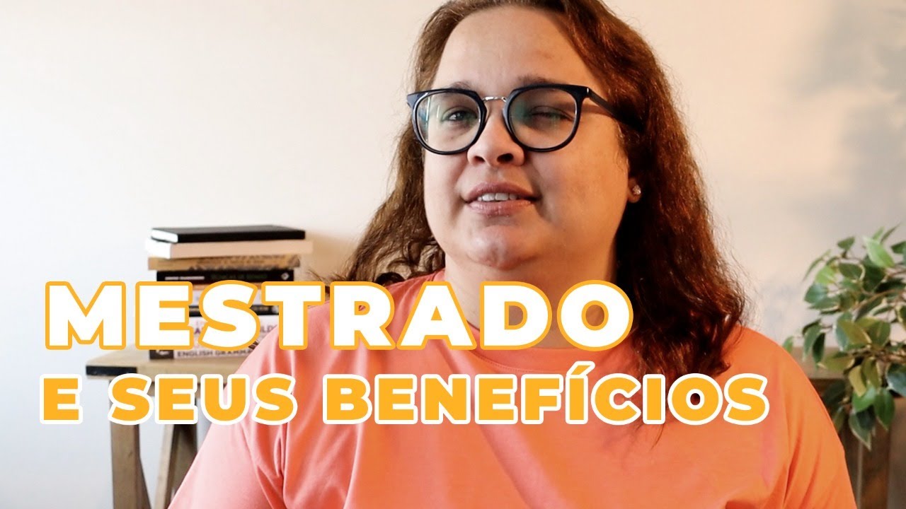 7 MOTIVOS PARA VC FAZER MESTRADO AA