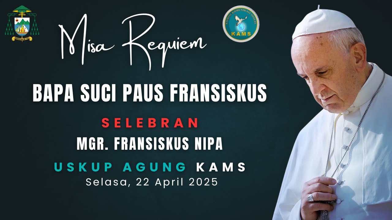 Misa Requiem Bapa Suci Paus Fransiskus