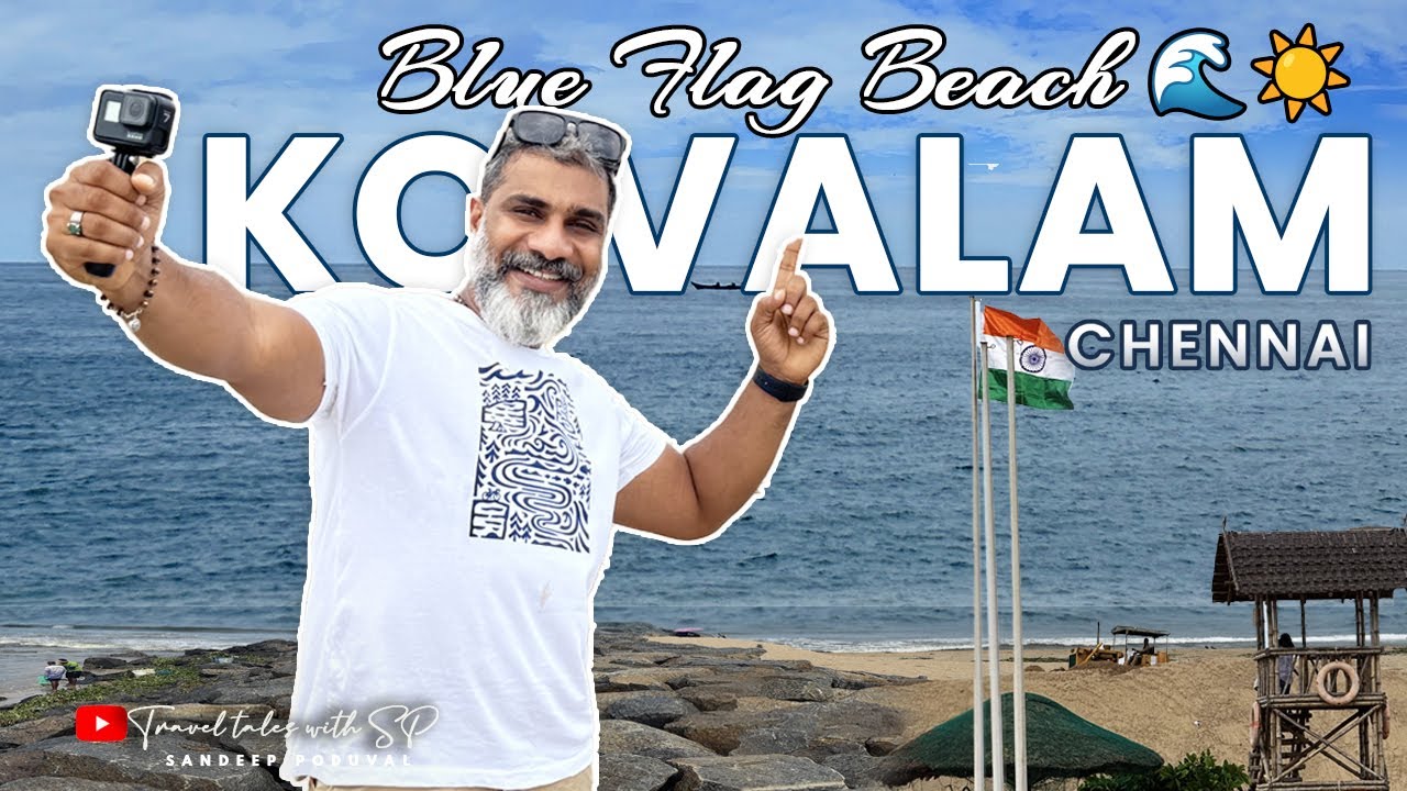 Blue Flag Beach in Chennai 🌊 | Kovalam’s Stunning Clean Coast!