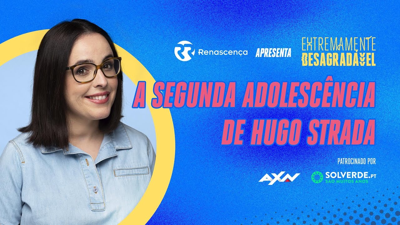 A Segunda Adolescência de Hugo Strada - Extremamente Desagradável