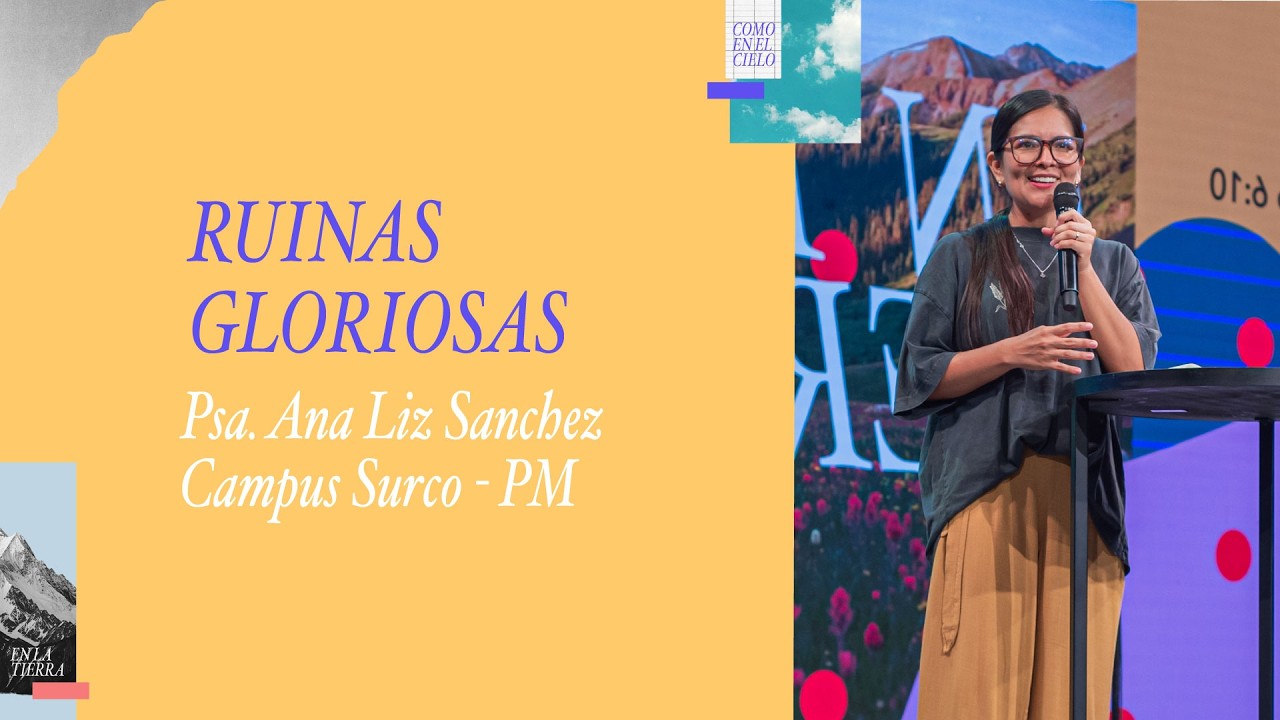 08.02.26 | Ana Liz Sánchez | Ruinas Gloriosas | Campus Surco & Online Noches cdv