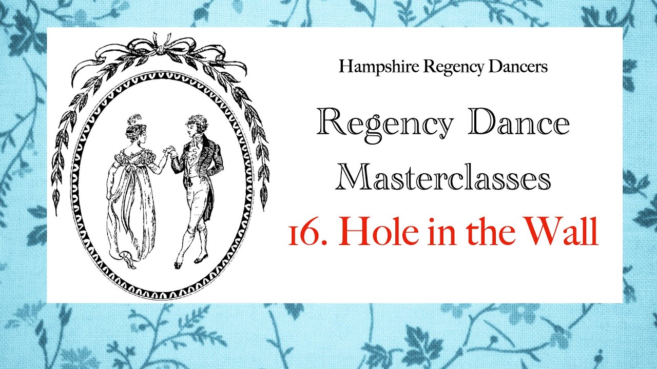 Regency Dance Steps No.16. Hole in the wall
