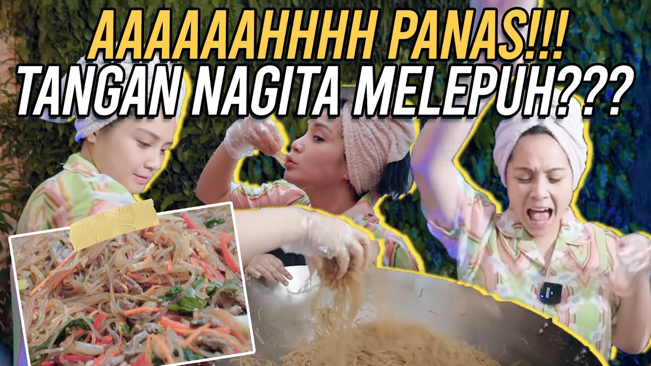 TANGAN NAGITA NYEMPLUNG KE WAJAN SEMUA DEMI MENU SPESIAL!!!