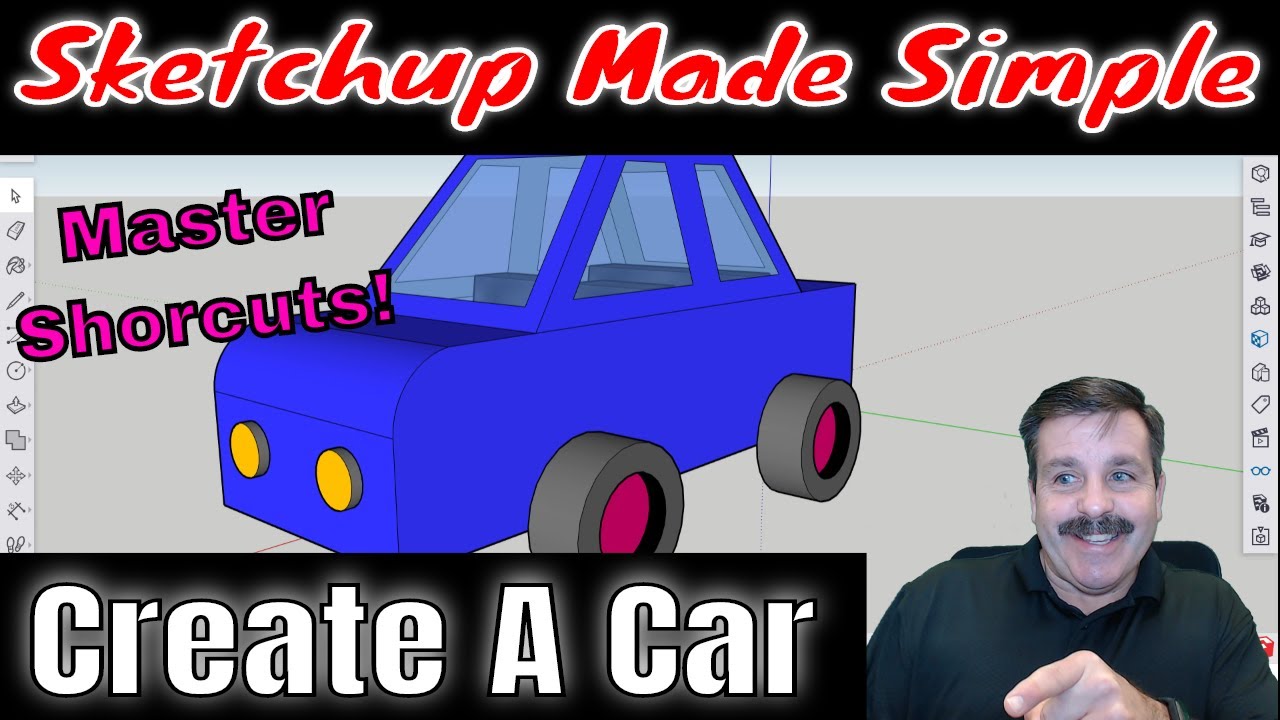 Master Basic Skills and Build a Car in Sketchup! Sketchup Made Simple