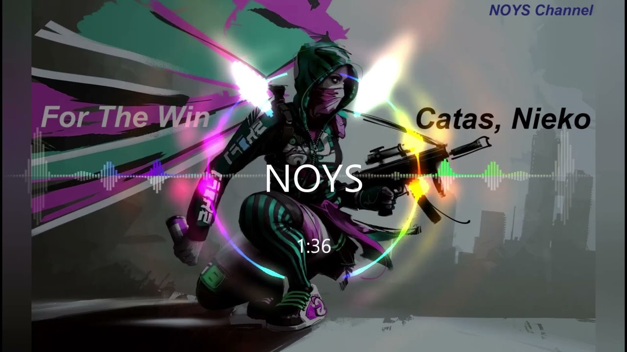 For The Win - Catas, Nieko Music [NOYSChannel]