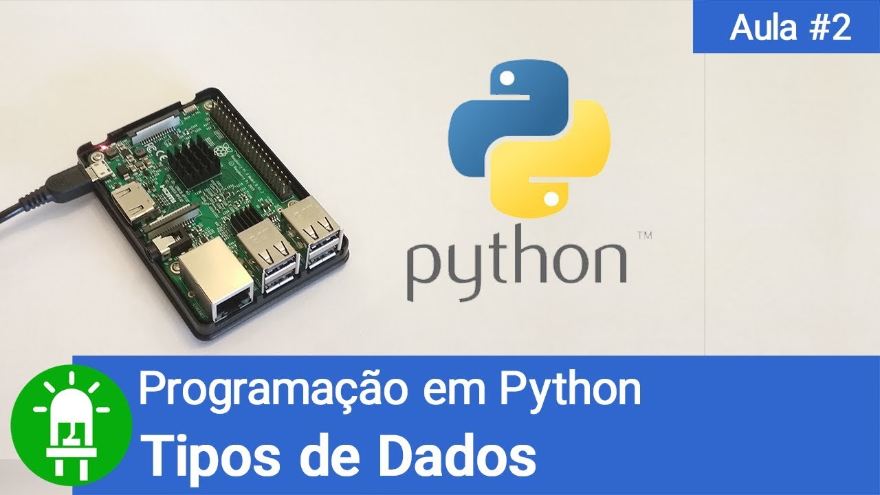Curso de Python - Tipos de Dados - Aula #2