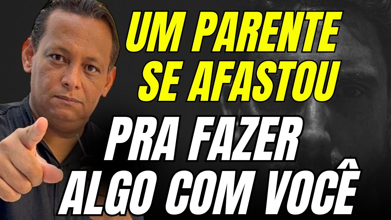 DEUS me disse pra te avisar sobre !! O PARENTE que se AFASTOU pra fazer algo e VOCÊ não tá CIENTE