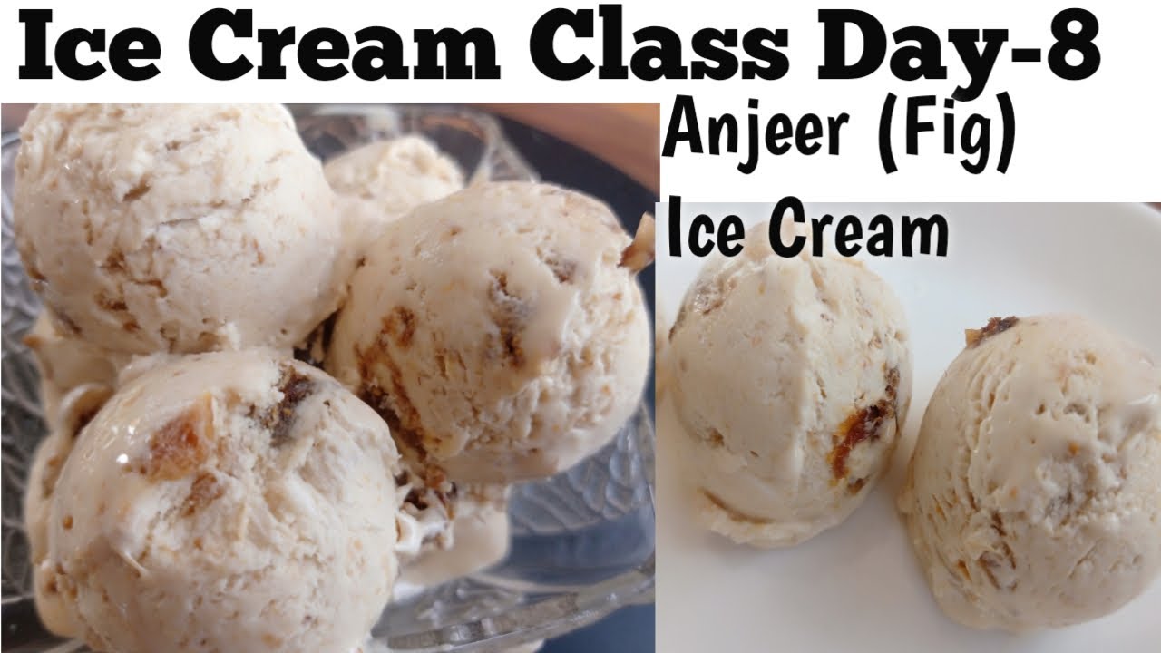 Ice Cream Class Day-8~Anjee (Fig) Ice Cream | बेस एक आईस्क्रीम अनेक| Anjeer  Ice Cream Recipe