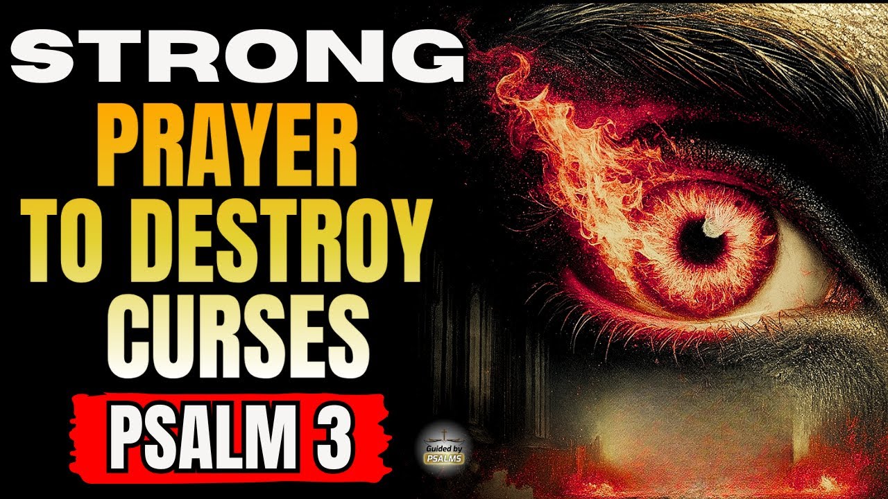 🔥 (PSALM 3) &ndash; STRONG PRAYER TO BREAK WITCHCRAFT, ENVY AND HIDDEN CURSES