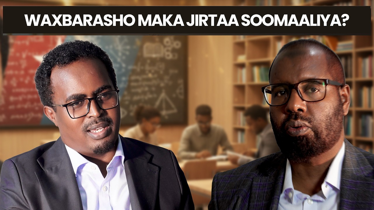 SOOMAALIYA: Waxbarasho maka jirtaa, Caqabadaha taagan Xal maloo hayaa~ Prof Hoori