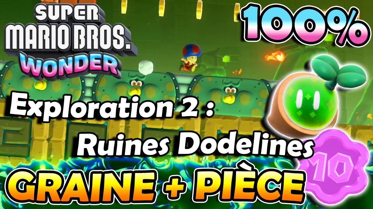 Exploration 2 : Ruines Dodelines 100% ( Graine Prodige + Pi&egrave;ce Fleur ) | SUPER MARIO BROS WONDER