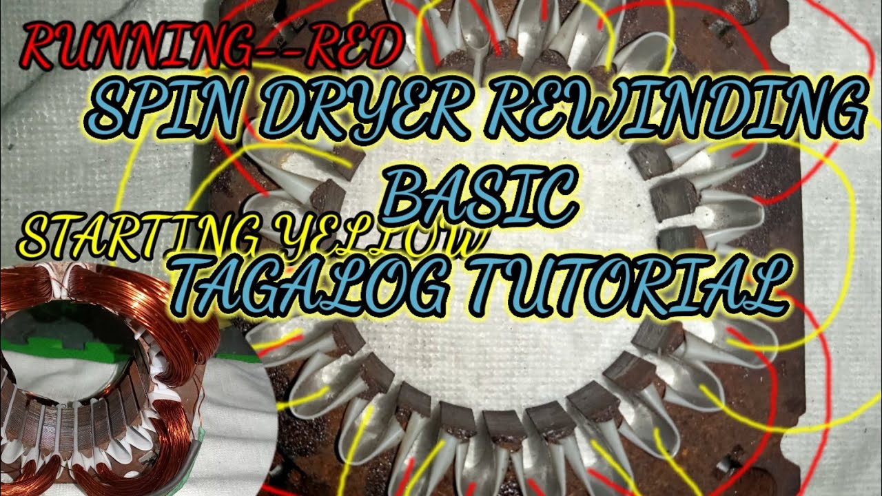 SPIN DRYER REWINDING BASIC TUTORIAL