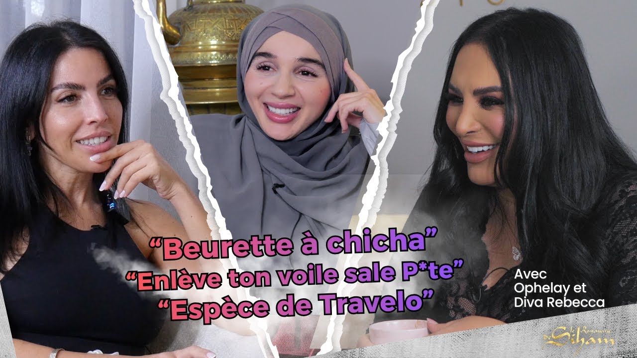 ÊTRE UNE MAGHREBINE SUR LES RÉSEAUX feat Ophelay et Diva Rebecca