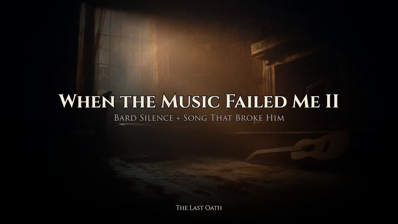 When the Music Failed Me II 🎻 | Bard Silence + Song That Broke Him | DnD Music
